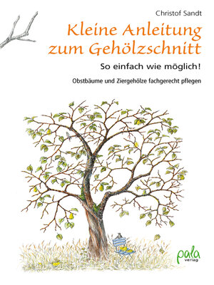 cover image of Kleine Anleitung zum Gehölzschnitt